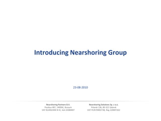 Introducing Nearshoring Group 23-08-2010 