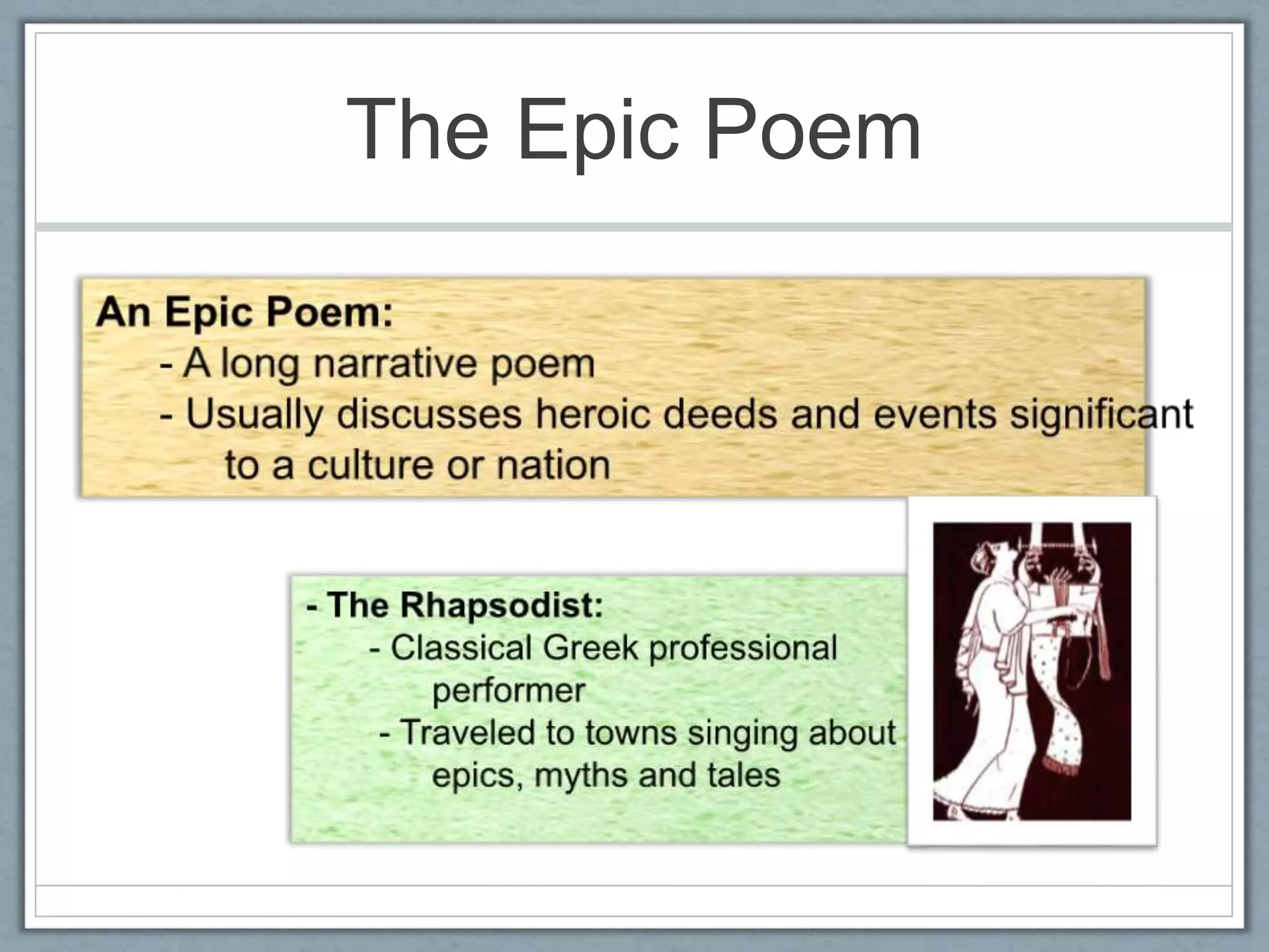 The Epic Poem
 