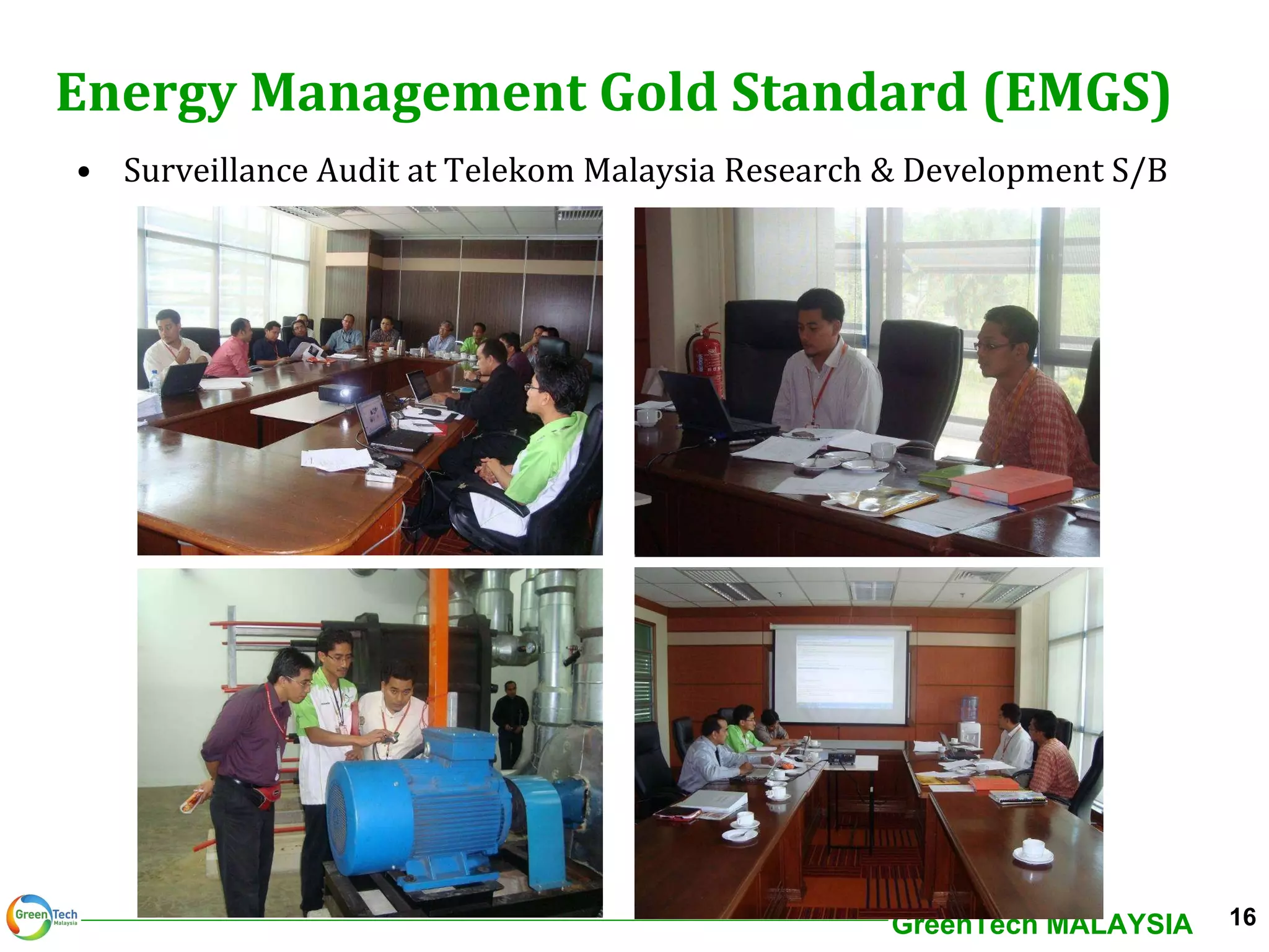 Energy Management Gold Standard (EMGS) Surveillance Audit at   Telekom Malaysia Research & Development S/B  