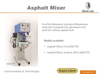 Introduction to Asphalt Testing Products manufactured by Aimil Ltd ...