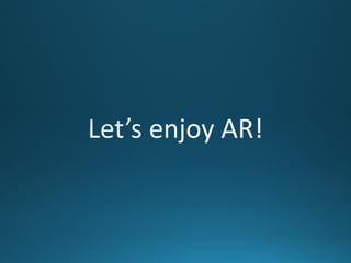 Introduction of augmented reality