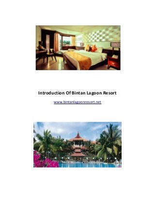 Introduction Of Bintan Lagoon Resort 
www.bintanlagoonresort.net 
 