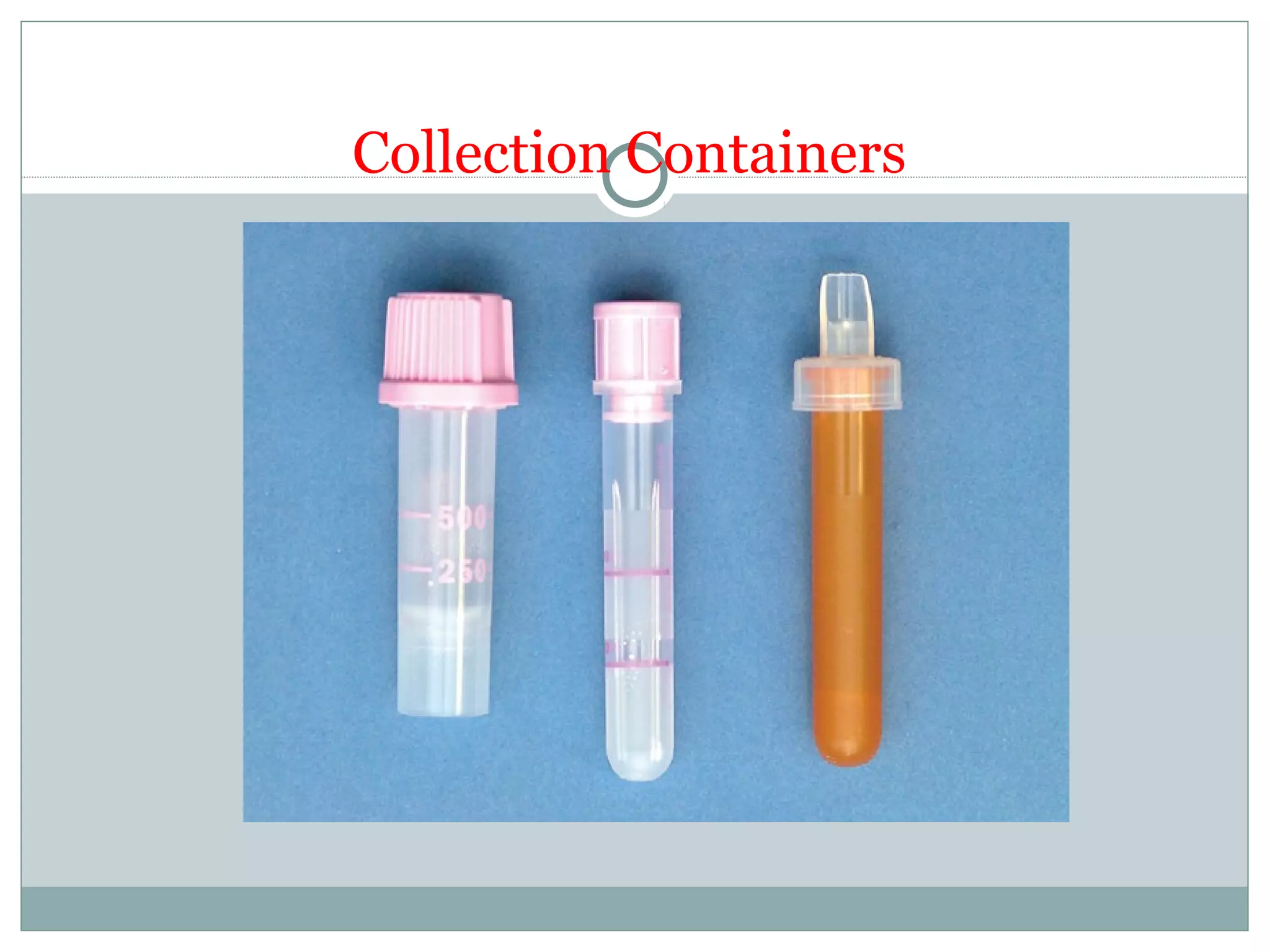 Collection Containers
 