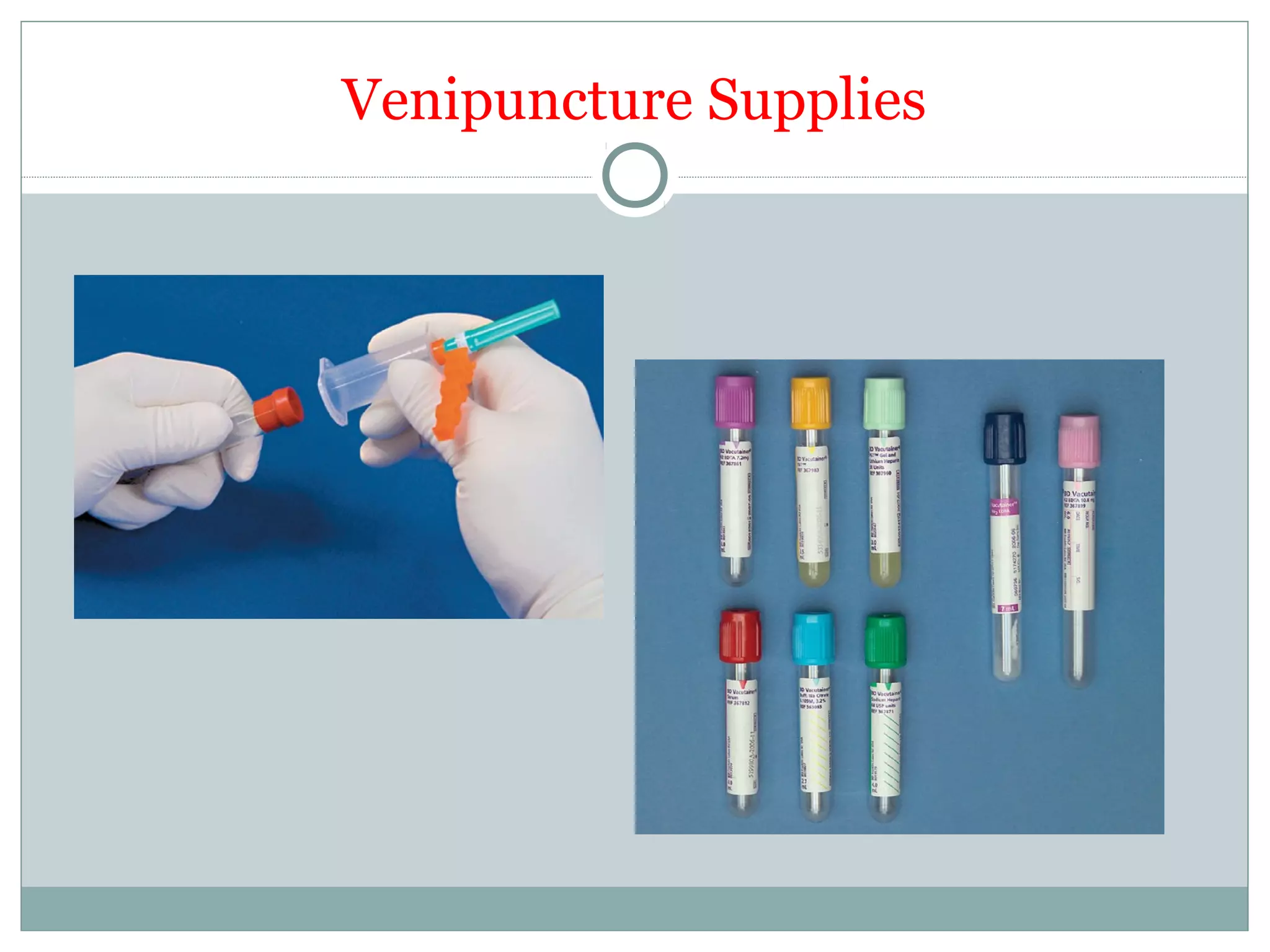 Venipuncture Supplies
 