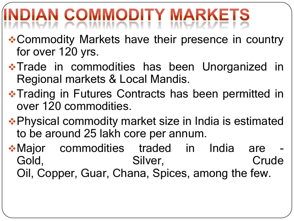 Introduction of commodity market in india