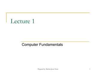 Lecture 1  Computer Fundamentals  