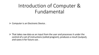 Introduction of computer & fundamental | PPT