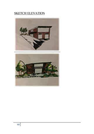 12
SKETCH ELEVATION
 