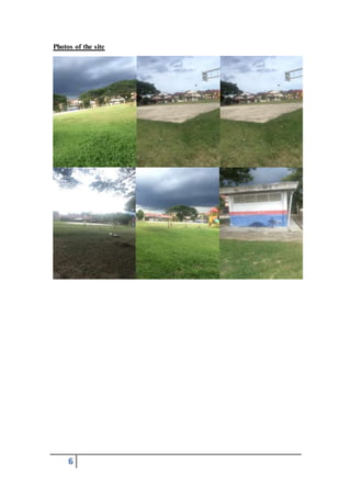 6
Photos of the site
 