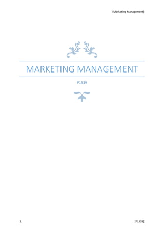 [Marketing Management]
1 [P1539]
MARKETING MANAGEMENT
P1539
 