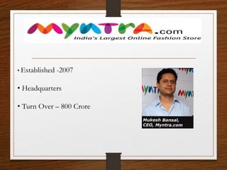 • Established -2007
• Headquarters
• Turn Over – 800 Crore
 