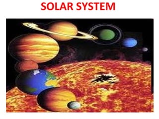 SOLAR SYSTEM
 