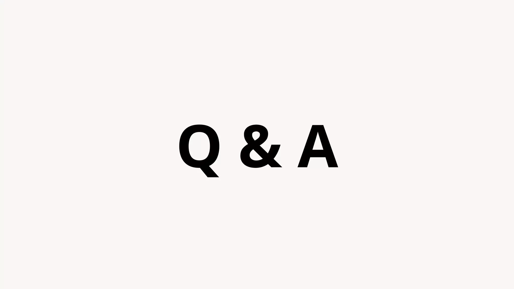 Q & A
 