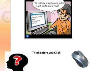 Thinkbefore you Click
 