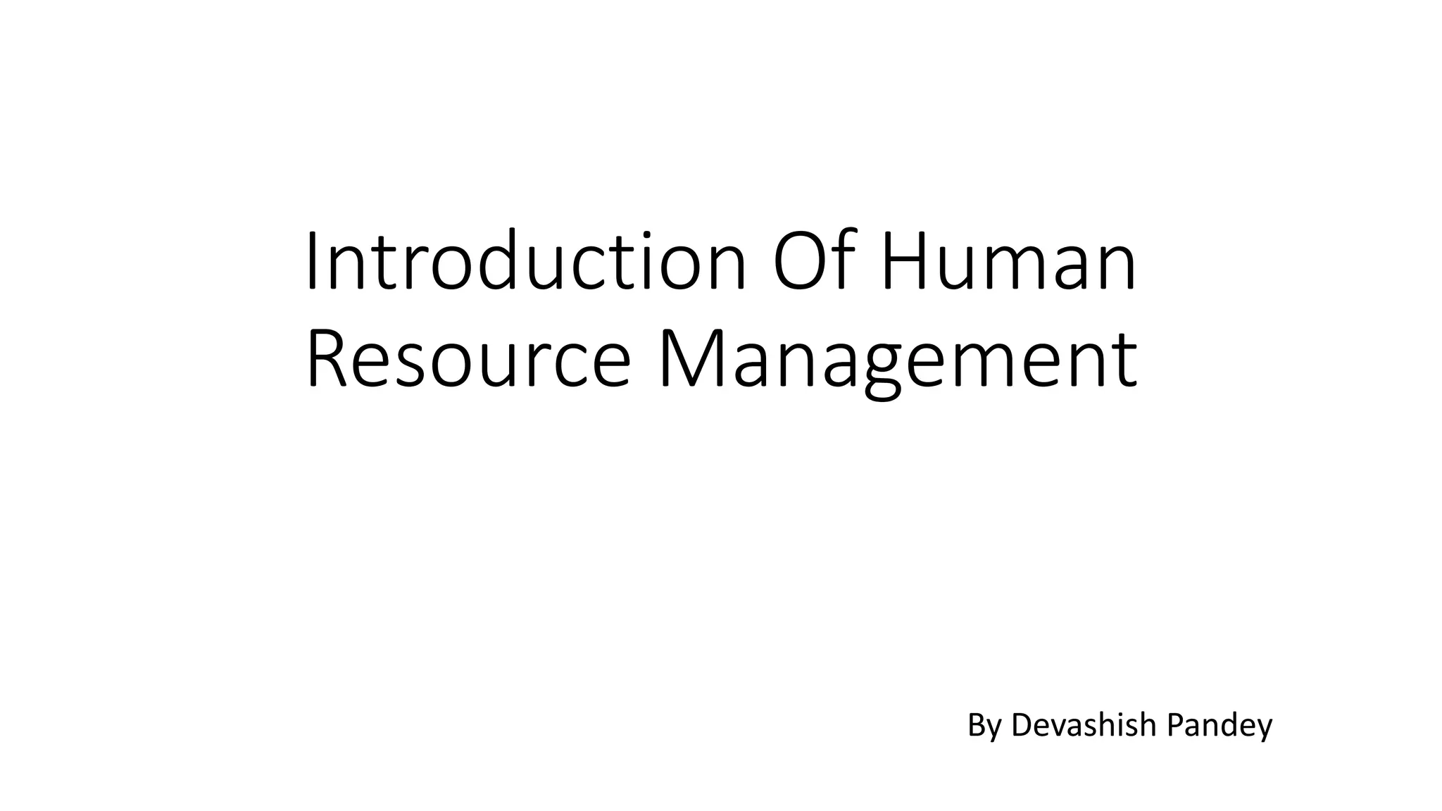Introduction Of Human Resource Management Unit -1.pptx