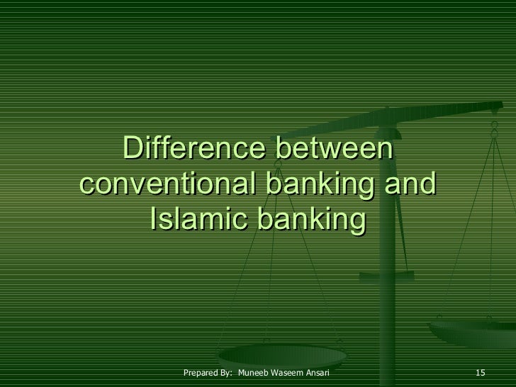 differences between islamic and conventional financial differences between islamic and conventional financial