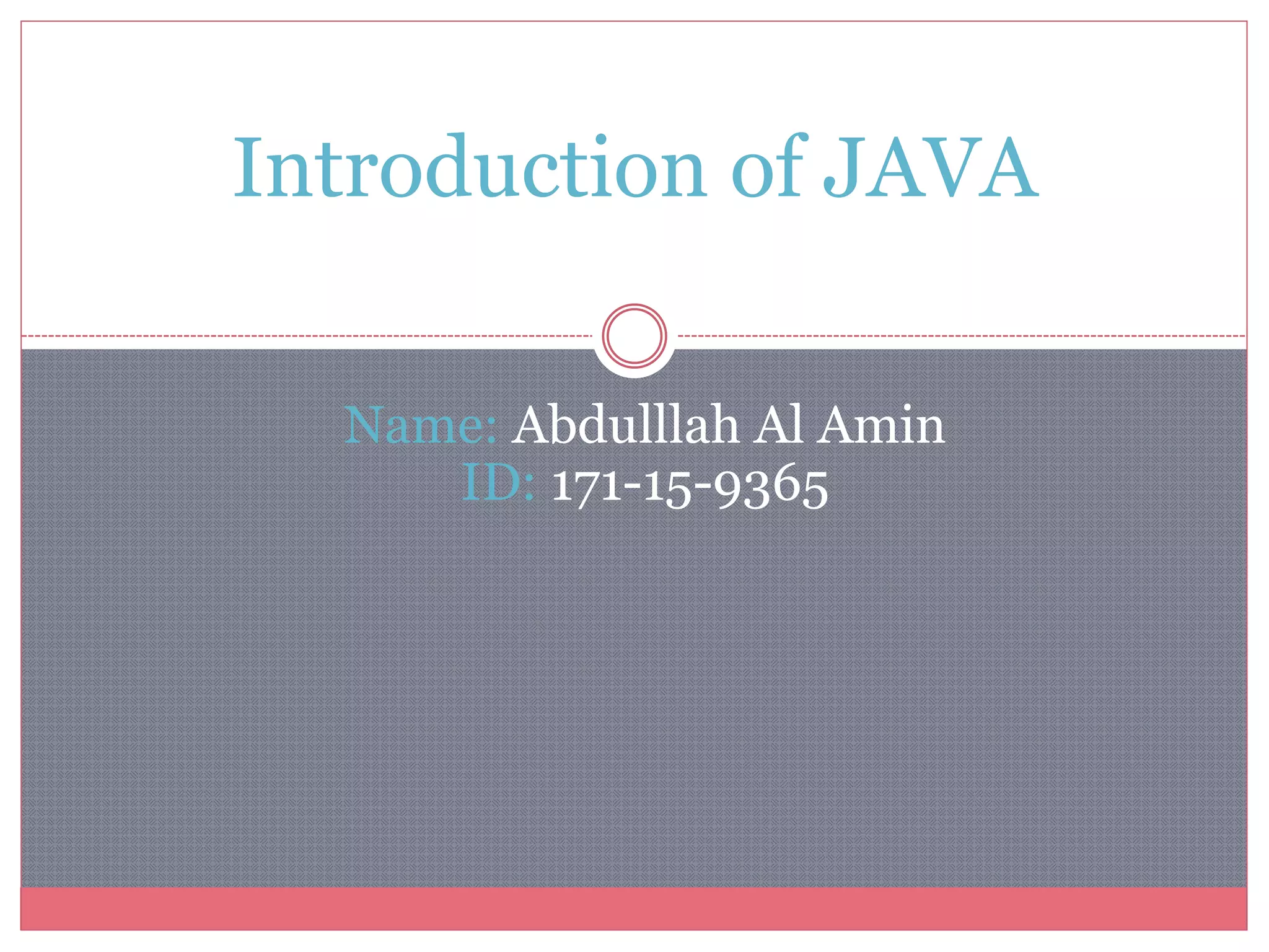 Introduction of java | PPT