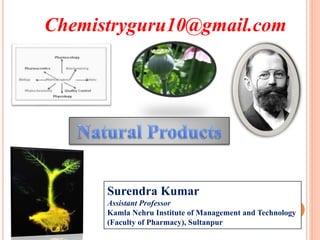 Surendra Kumar
Assistant Professor
Kamla Nehru Institute of Management and Technology
(Faculty of Pharmacy), Sultanpur
Chemistryguru10@gmail.com
 