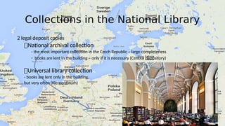 Collections in the National Library
2 legal deposit copies
National archival collection
- the most important collection i...