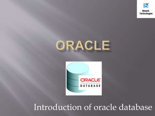 Introduction of oracle database
 