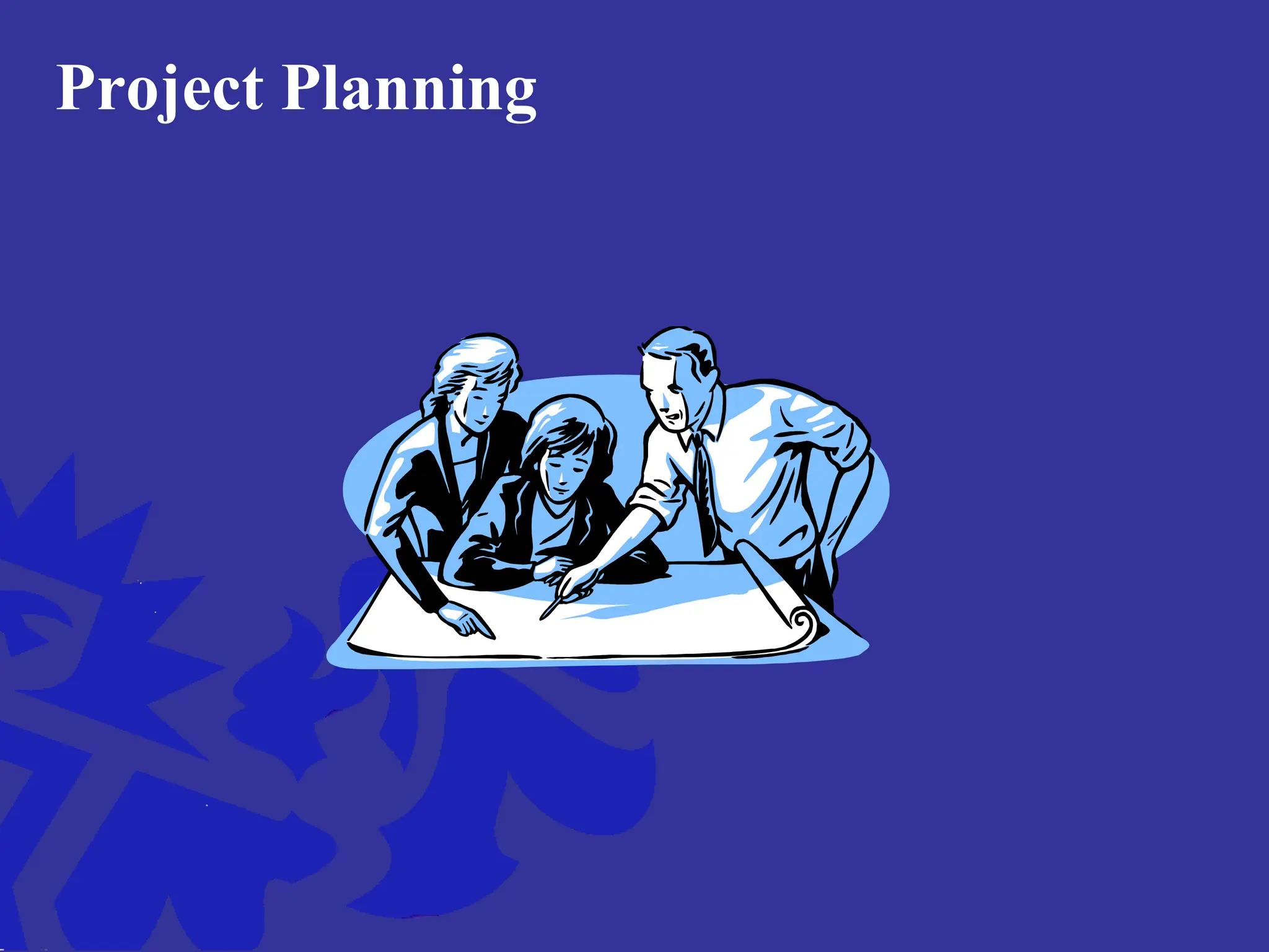 Project Planning
 