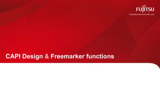 CAPI Design & Freemarker functions
 