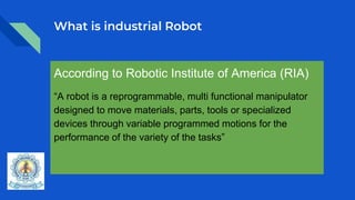 INTRODUCTION OF INDUSTRIAL ROBOTICS .ppt