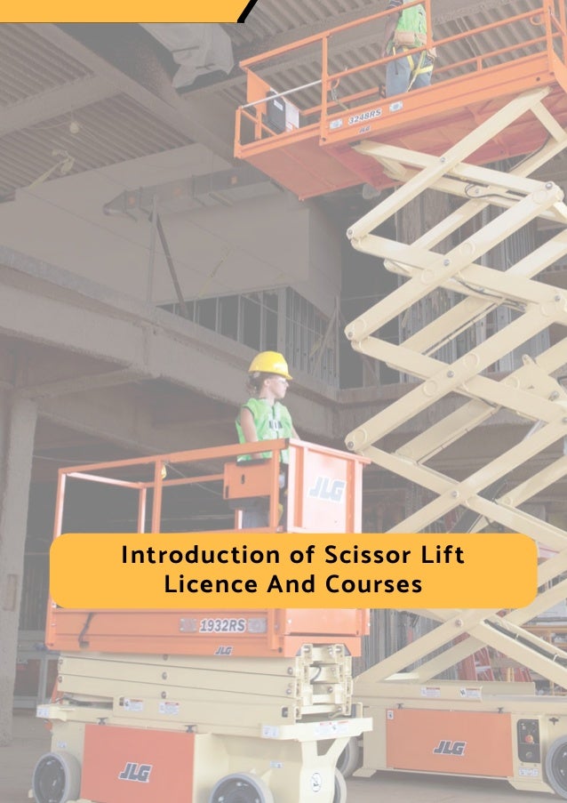 Introduction of Scissor Lift Licence And Courses