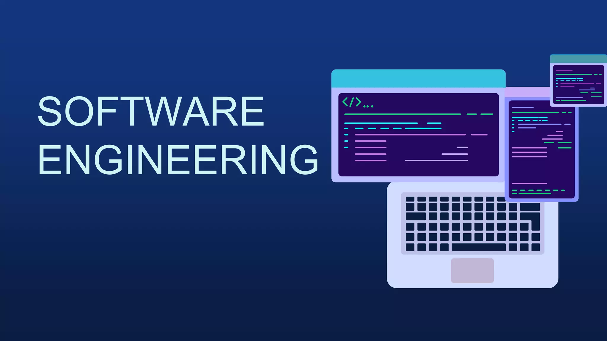 SOFTWARE
ENGINEERING
 