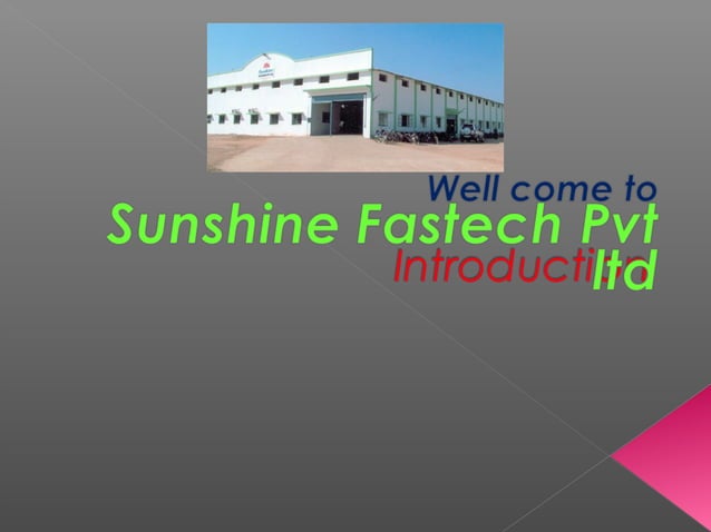 Introduction of sunshine fastech pvt ltd | PPT