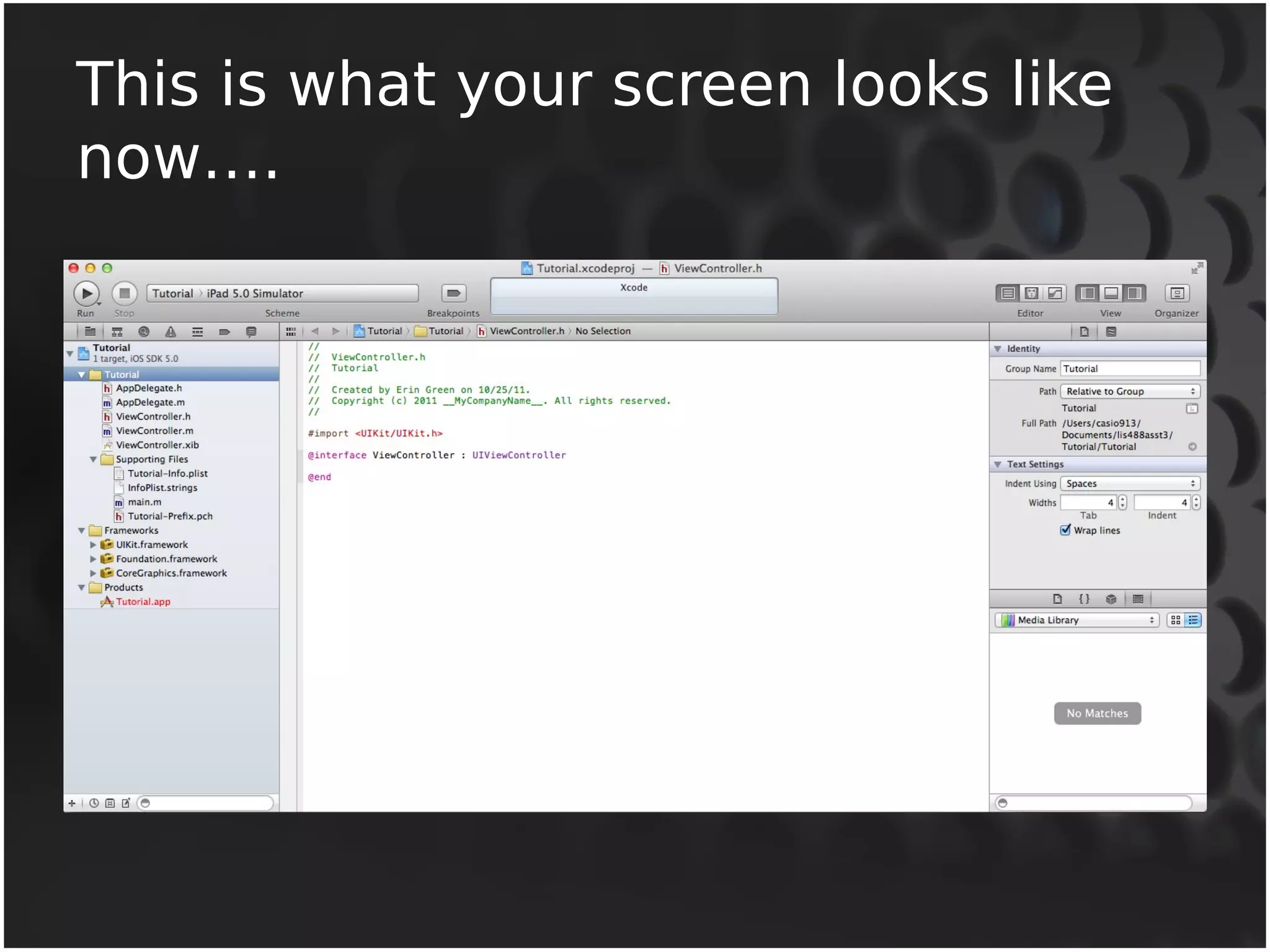 This is what your screen looks like 
now…. 
 