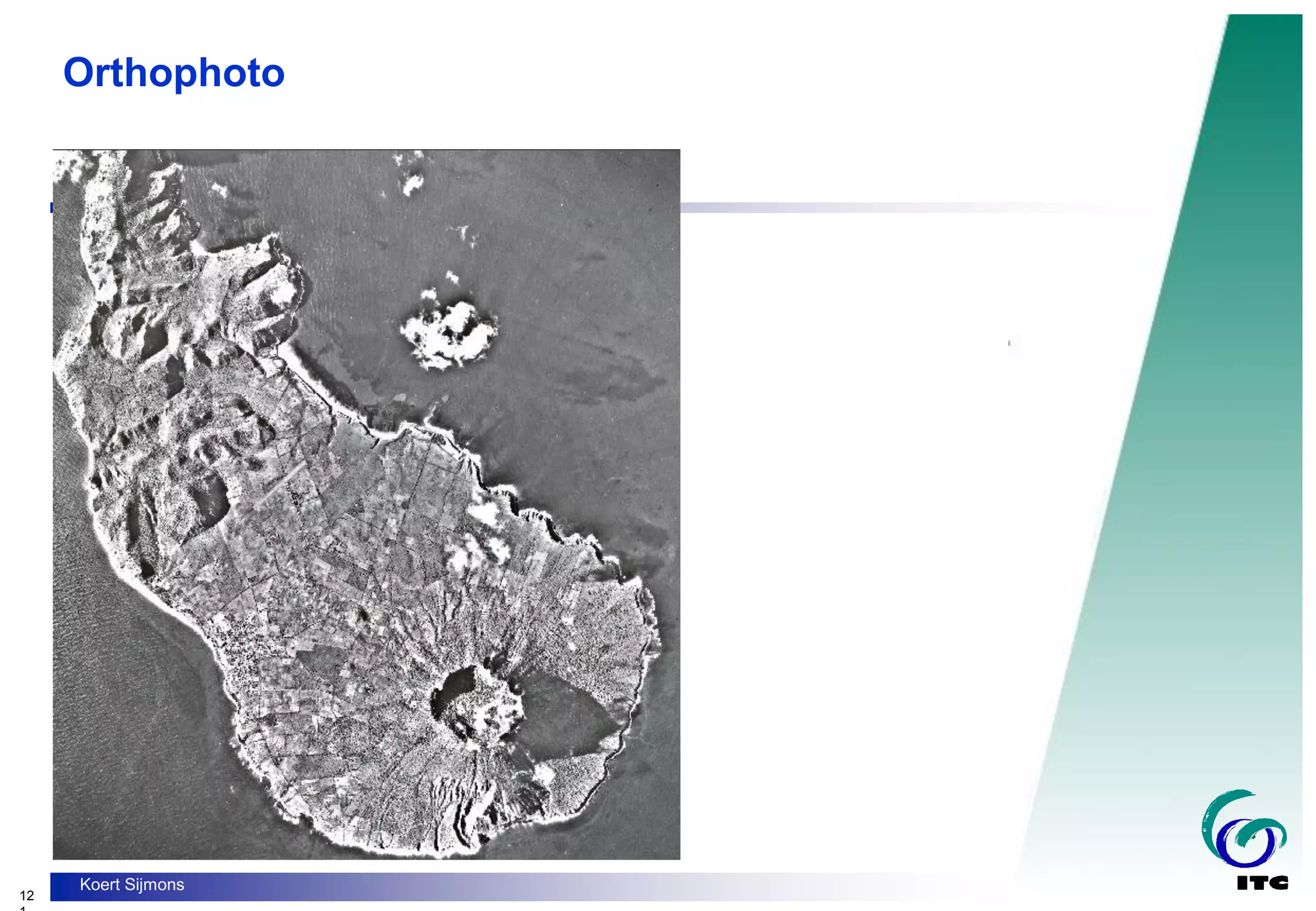 12
Koert Sijmons
Orthophoto
 