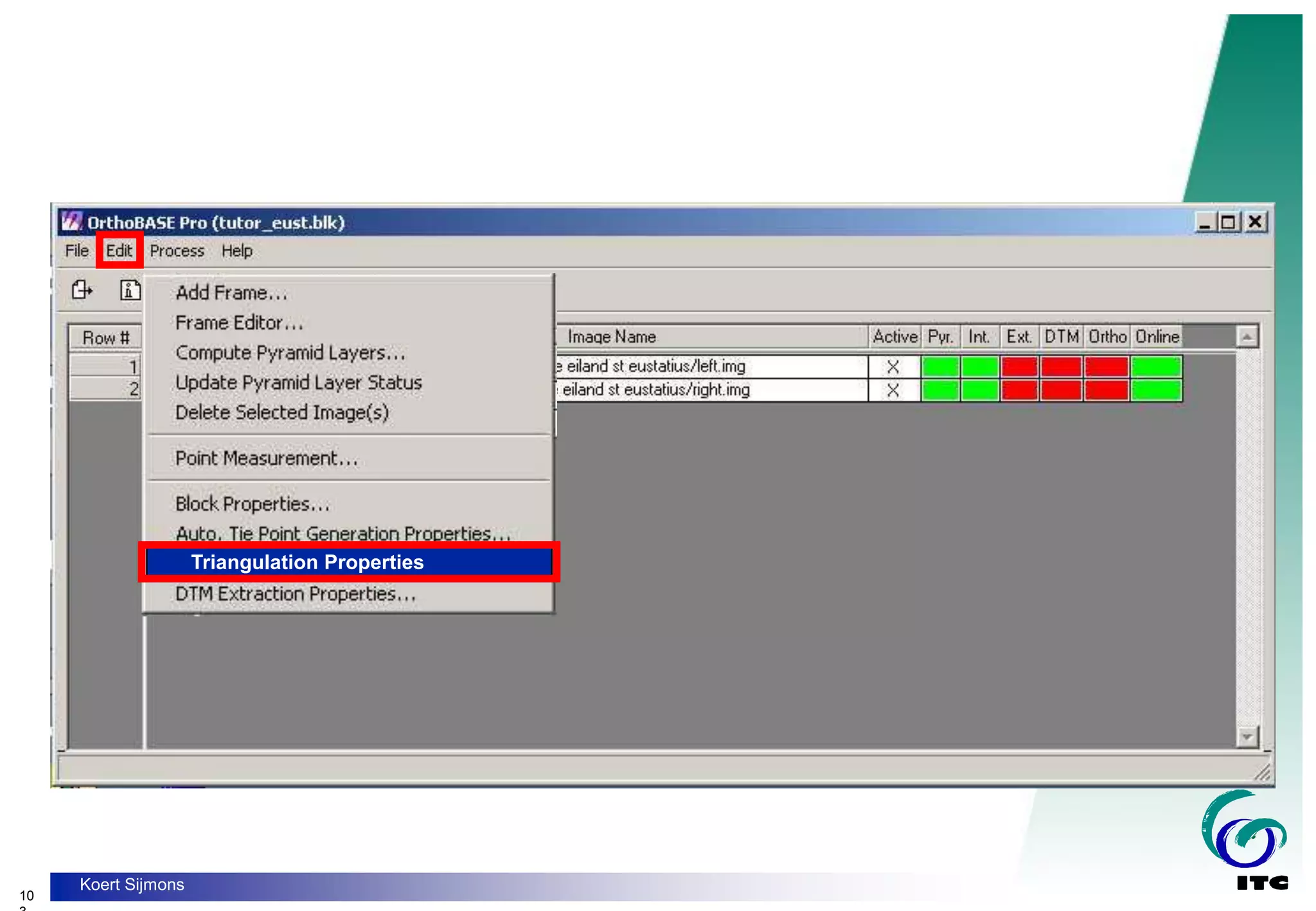 10
Koert Sijmons
Triangulation Properties
 