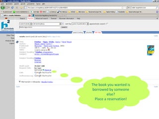 for loan 9 The book you wanted is borrowed by someone else? Place a reservation! 