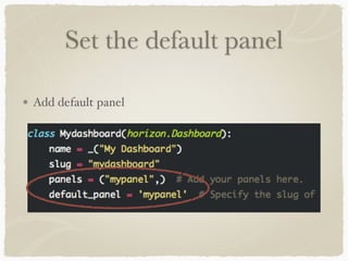 Set the default panel 
Add default panel 
 