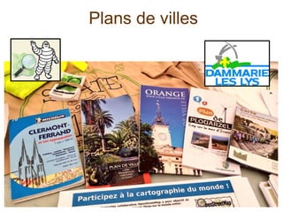 Plans de villes
 