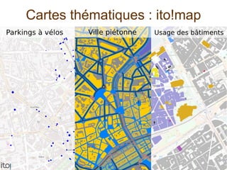 Cartes thématiques : ito!map
 