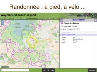 Randonnée : à pied, à vélo ...
 
