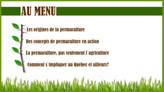 AU MENU
Les origines de la permaculture
Des concepts de permaculture en action
La permaculture, pas seulement l`agriculture

Comment s`impliquer au Québec et ailleurs?

 