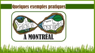 Quelques exemples pratiques

À MONTRÉAL

 