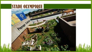 STADE OLYMPIQUE

 