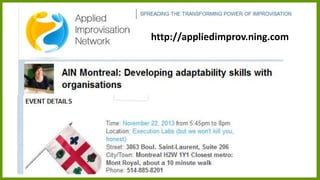 http://appliedimprov.ning.com

 