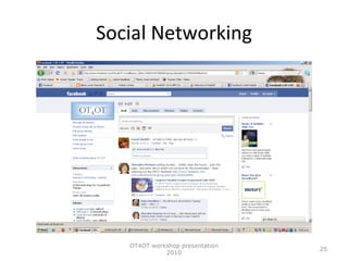 Social Networking OT4OT workshop presentation 2010 