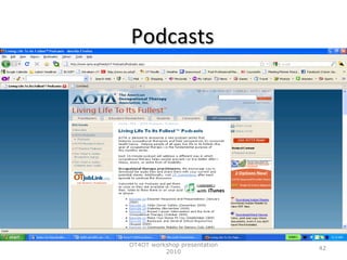 Podcasts OT4OT workshop presentation 2010 