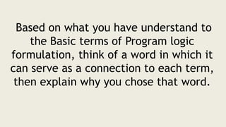 introduction program logic Formulation.pptx