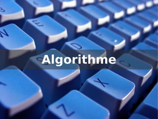 Algorithme
 