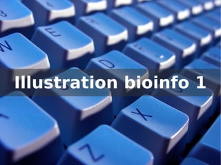 Illustration bioinfo 1
 