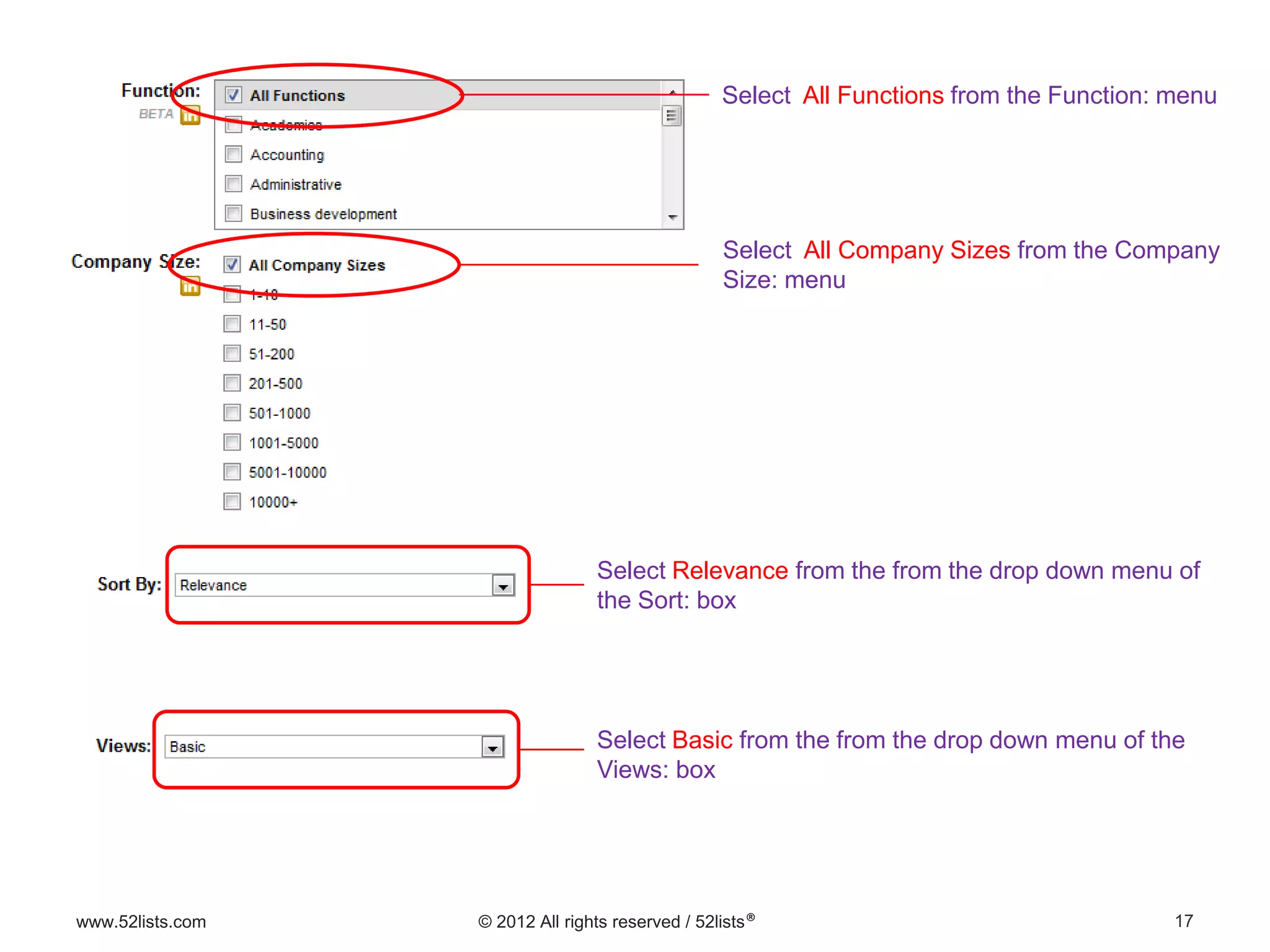 17www.52lists.com © 2012 All rights reserved / 52lists®
Select All Functions from the Function: menu
Select All Company Sizes from the Company
Size: menu
Select Relevance from the from the drop down menu of
the Sort: box
Select Basic from the from the drop down menu of the
Views: box
 