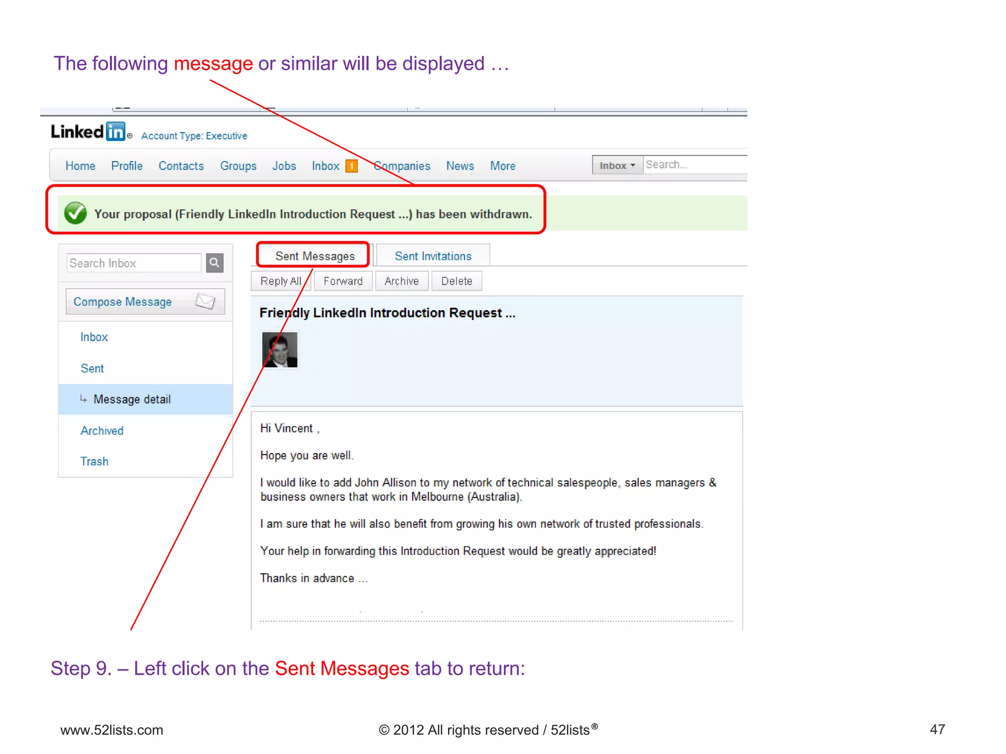47www.52lists.com © 2012 All rights reserved / 52lists®
The following message or similar will be displayed …
Step 9. – Left click on the Sent Messages tab to return:
 