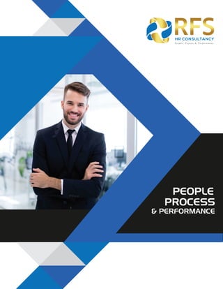 PEOPLE
PROCESS
& PERFORMANCE
HR CONSULTANCY
 